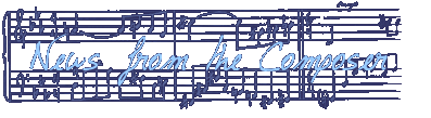 News from the Composer